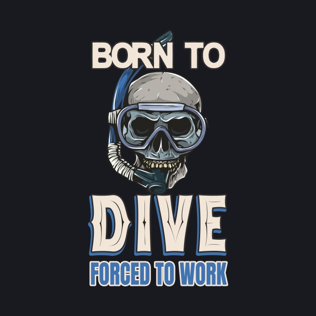 Divers Saying Diving Goggles Skull by Foxxy Merch