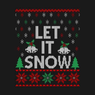 Let It Snow T-Shirt