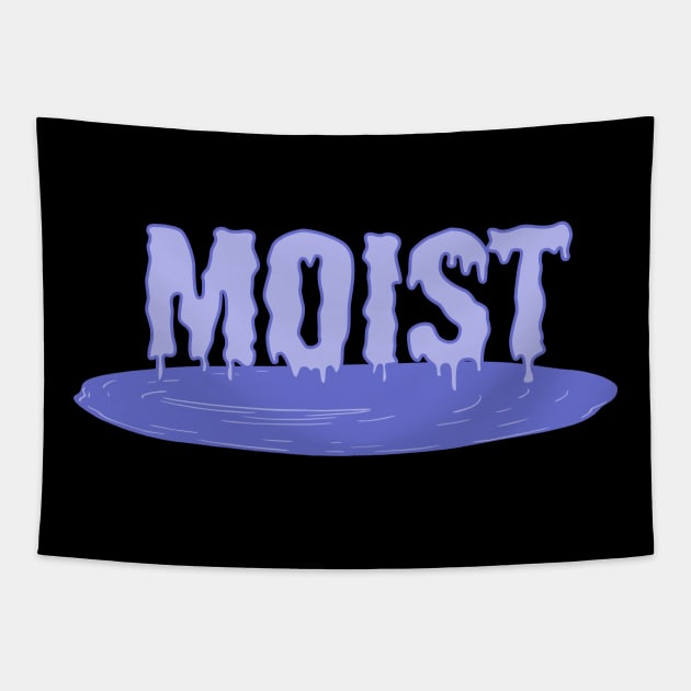 Moist! Tapestry by MadmanDesigns