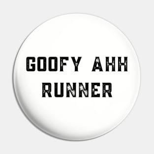 Goofy Ahh Runner Pin