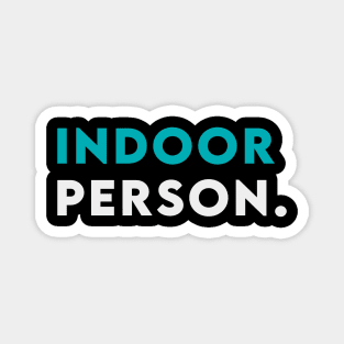 Indoor person Magnet