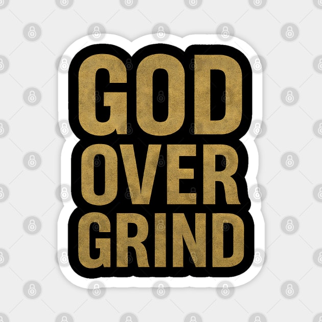 God Over Grind Magnet by Douglas's Store 3