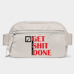 Get Shit Done Motivational Sarcastic Humor Bag
