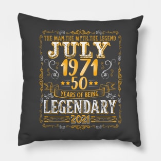 The Men the Myth the Legend since July 1971 50th Birtday Pillow