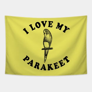 I Love My Parakeet Tapestry