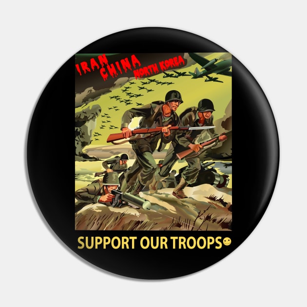 Iran - China - N Korea - Support Our Troops Pin by twix123844