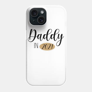 Daddy in 2021 Phone Case