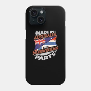 Made In Australia With Norwegian Parts - Gift for Norwegian From Norway Phone Case