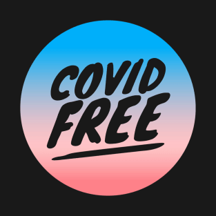 Colorful Covid Free -  I don't have Covid! T-Shirt