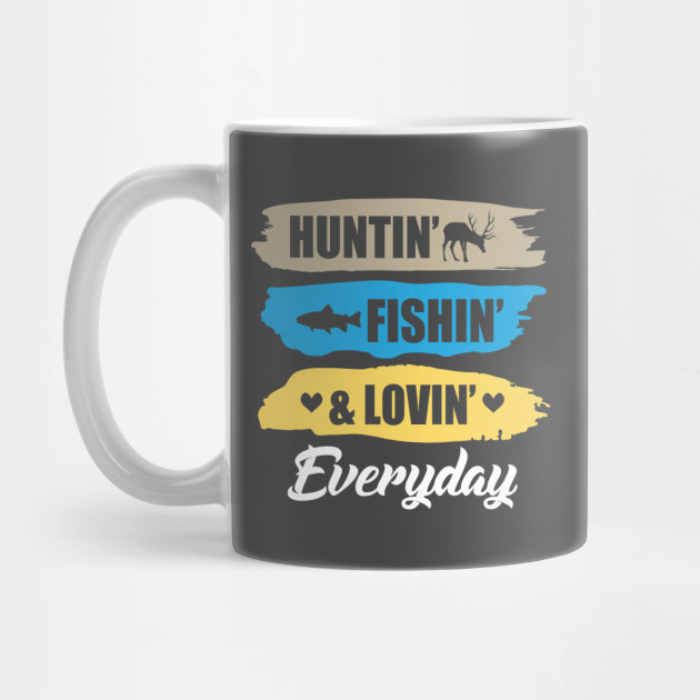 Free Free 65 Huntin Fishin And Lovin Everyday Svg SVG PNG EPS DXF File