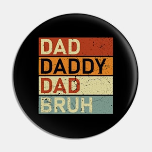 Dada Daddy Dad Bruh Retro Vintage Funny 2023 Fathers Day Pin