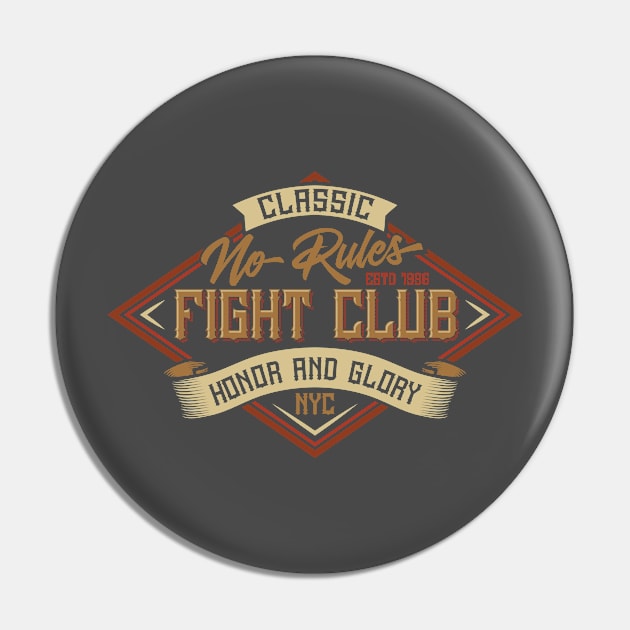 Classic No Rules Fight Club: Honor and Glory Pin by Jarecrow 