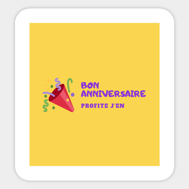 Anniversaire Anniversaire Sticker Teepublic