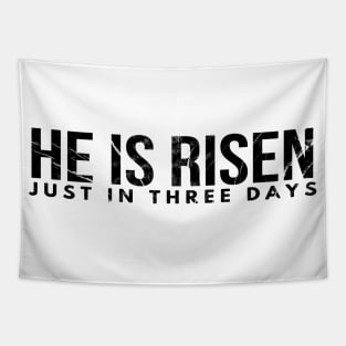 He Is Risen Just In Three Days Easter Christian Tapestry