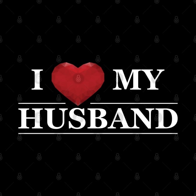 Wife - I love my husband by KC Happy Shop