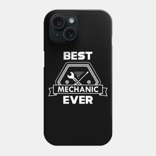 Mechanic - Best mechanic ever Phone Case