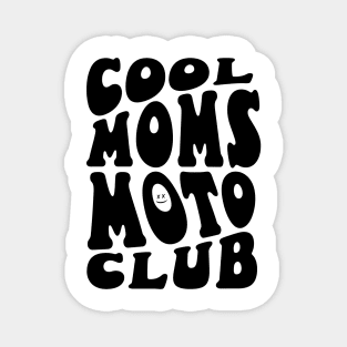 Cool Moms Moto Club Magnet