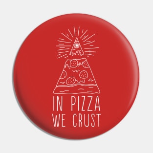 In Pizza we Crust Pin