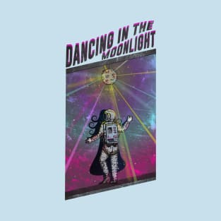 Dancing in the Moonlight T-Shirt