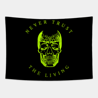 Never Trust The Living Tapestry