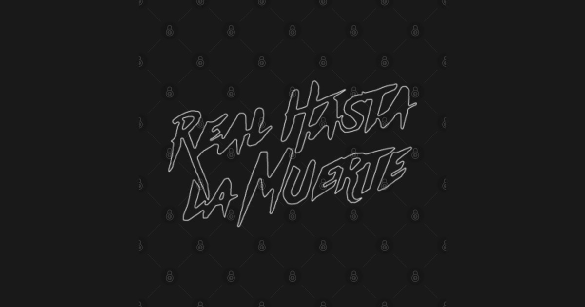 Real Hasta La Muerte Outline White Real Hasta La Muerte Logo