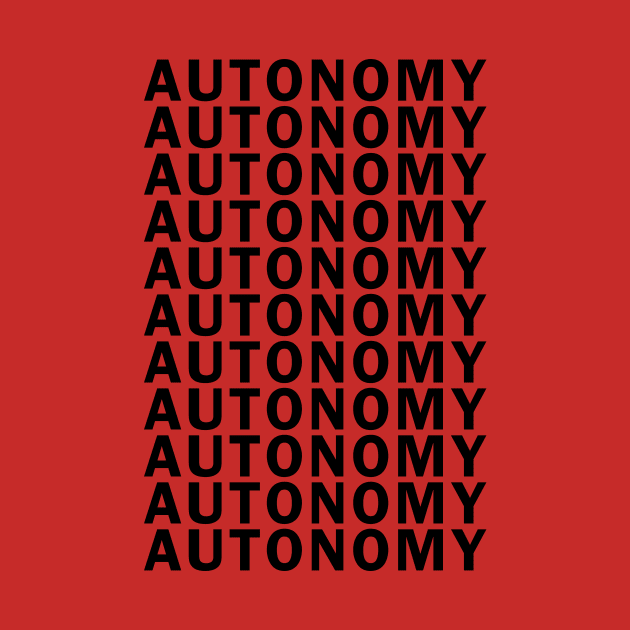 AUTONOMY by whoisdemosthenes