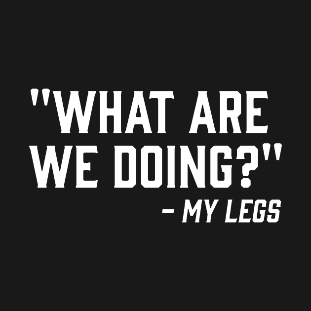 What doing: My Legs by Portals