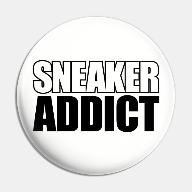 Sneaker Addict Outline BLK Pin by Tee4daily