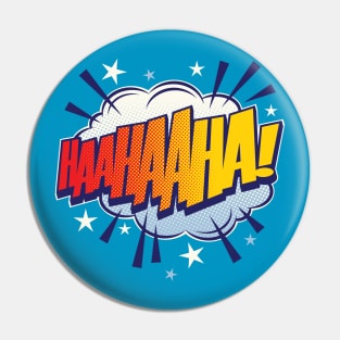 HAHAHA! - Pop Art Style Comic Book Text Bubble Pin