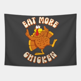 Eat More Chicken Thanksgiving Turkey Funny Quote Tapestry