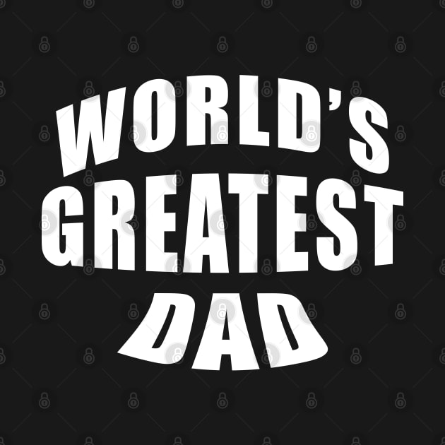 World's Greatest Dad by PrimalWarfare