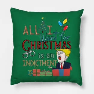 All I Want For Christmas is an Indictment Ugly Trump Sweater Pillow