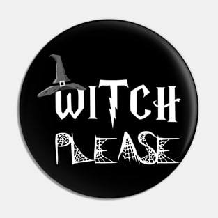 Witch Please Halloween Spiderweb Pin