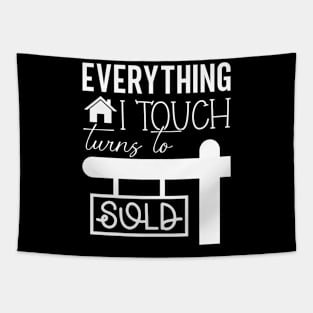 Everything I touch turns to sold Tapestry