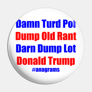 Donald Trump Anagrams Pin