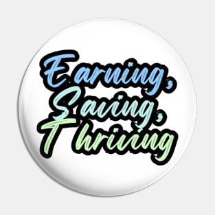 Earning, Saving, Thriving Pin