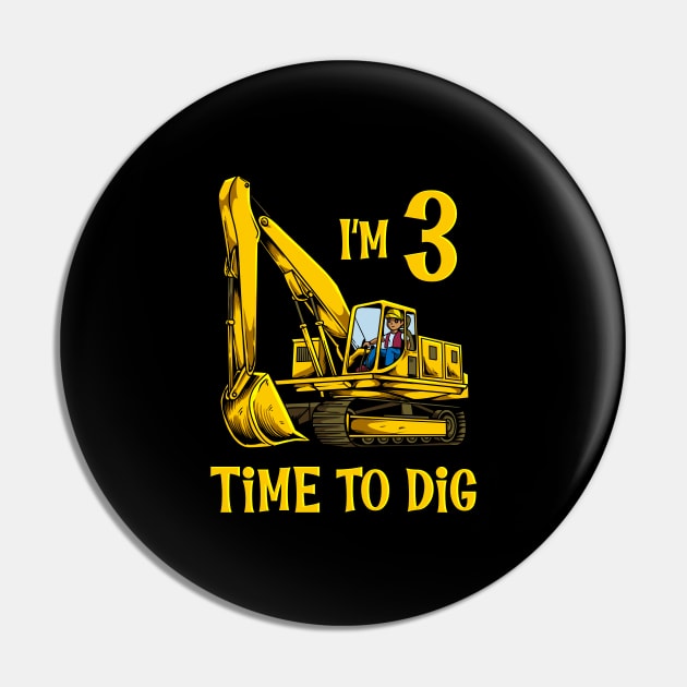 I'm 3 - time to dig - excavator 3 year old birthday Pin by Modern Medieval Design