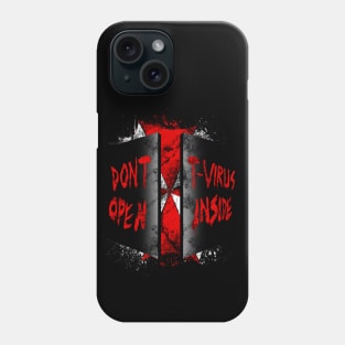 Don't T-Virus, Open Inside! Phone Case