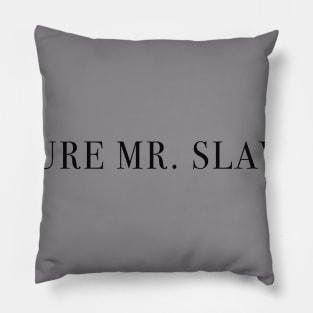 Future Mr. Slawski Pillow