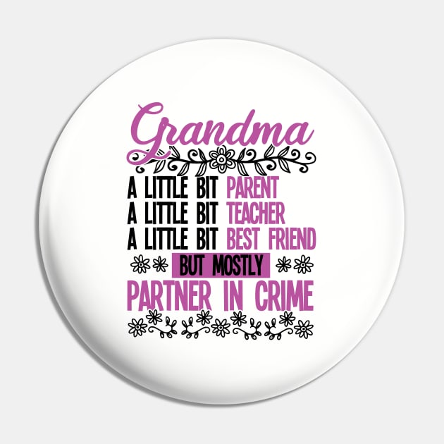 Grandma - Grandma Partner In Crime Pin by Kudostees