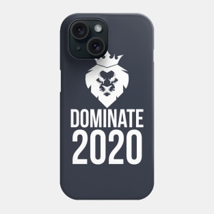 Dominate 2020 | New Year 2020 Phone Case