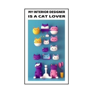 MY INTERIOR DESIGNER IS A CAT LOVER T-Shirt