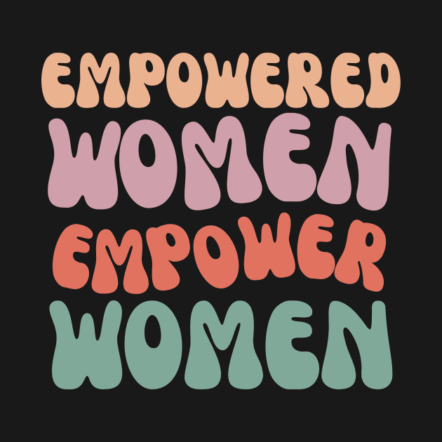 empowered women empower women by Kahlenbecke