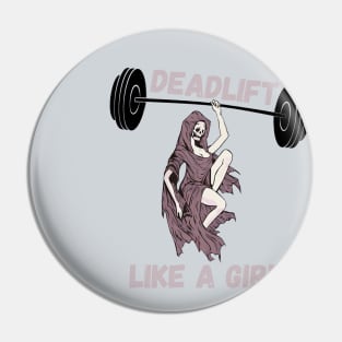 deadlift like a girl- gym Pin