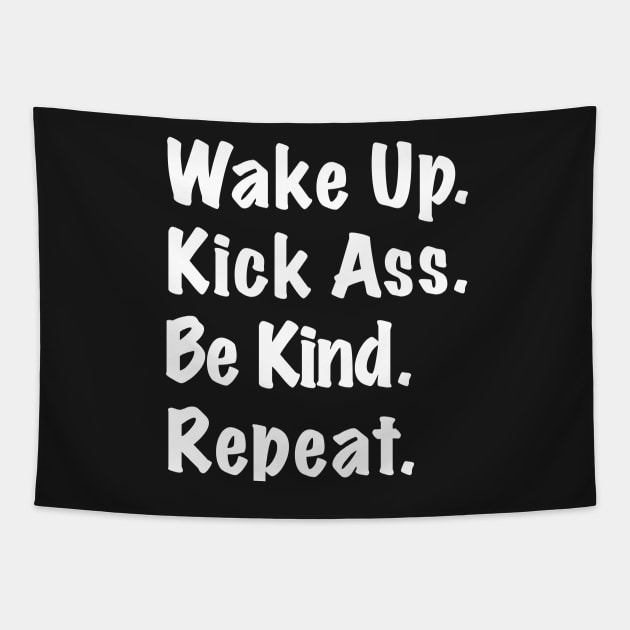 wake up be kind repeat Tapestry by Prossori