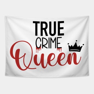 True Crime Queen Tapestry