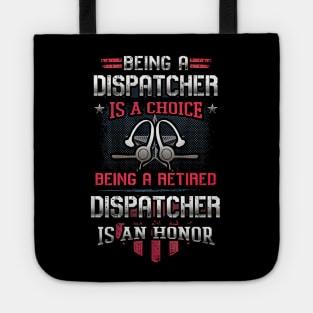 Being A Dispatcher Tote