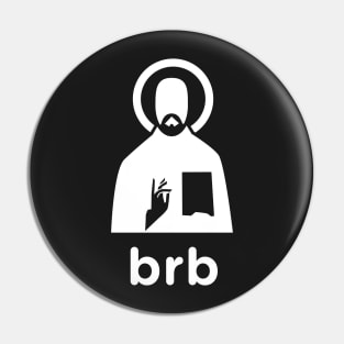 Brb | Minimal Christian Jesus Design Pin