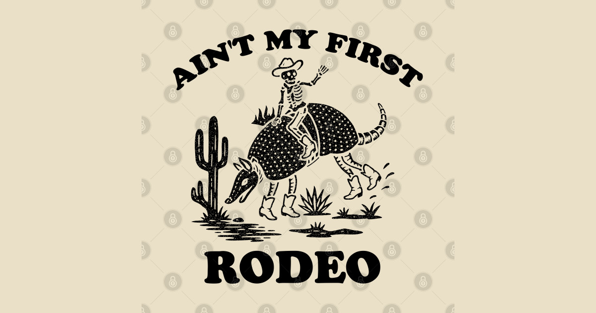 Ain't My First Rodeo - Armadillo shirt - Retro Cowgirl Western Shirt ...