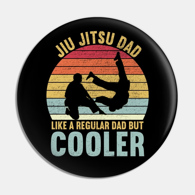 Jiu Jitsu Dad Like a Regular Dad But Cooler Vintage Pin by DragonTees